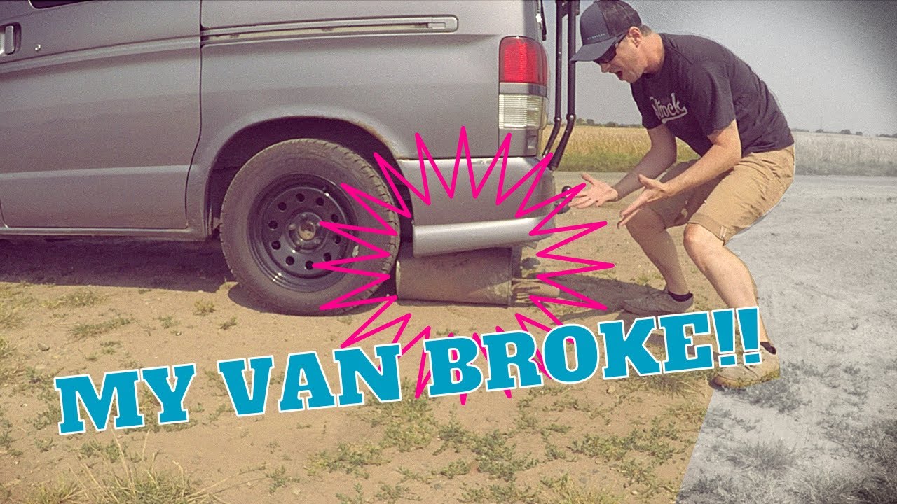 My Van Broke!!