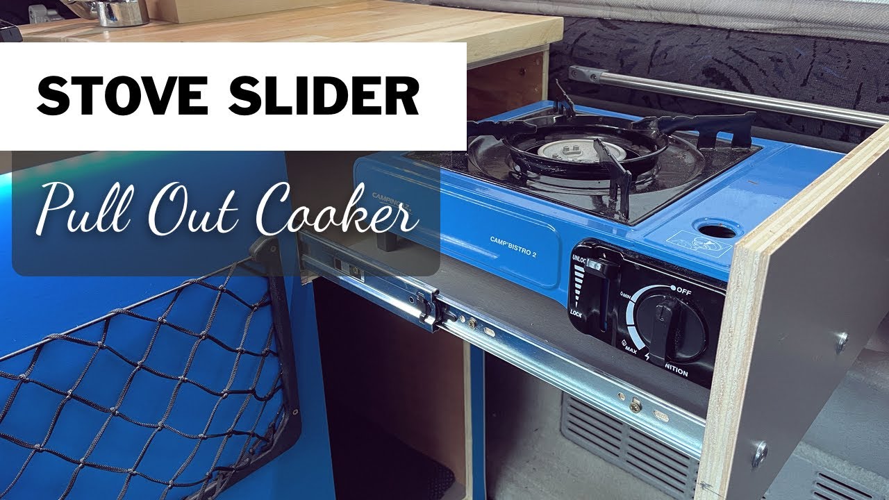 Stove Slider Drawer For My Campervan